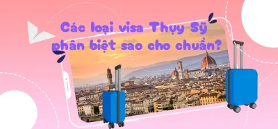 Các loại visa Thụy Sĩ