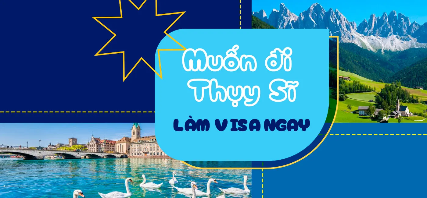 Visa đi Thụy Sĩ